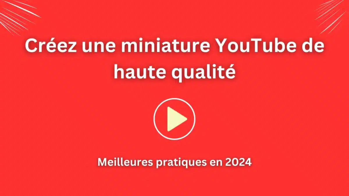 comment créer une vignette youtube