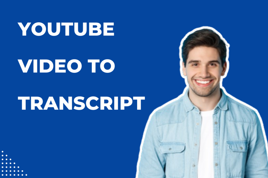 youtube video to transcript