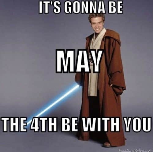 It's Gonna Be May The Fourth Memes - Hilarious