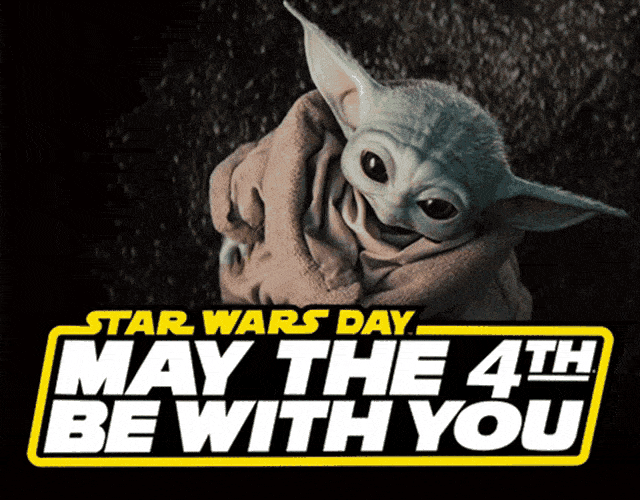 Star Wars Day May The Fourth Be With You
