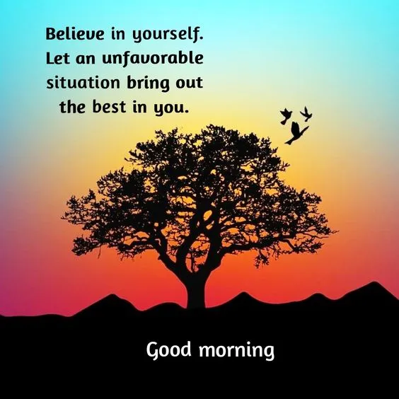 believe in yourself good morning quotes