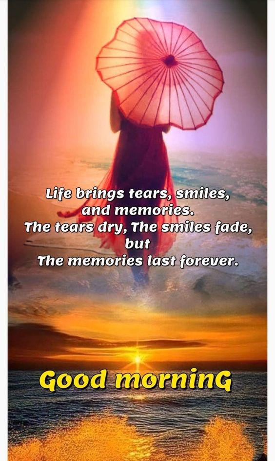 good-morning-blessings-life-brings-tears-smiles-and-memories-quote