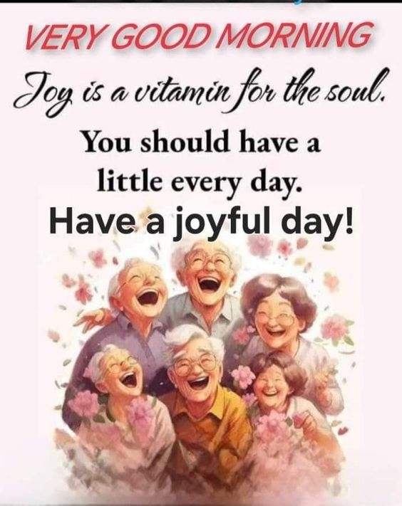 very good morning joy is a vitamin for the soul quotes