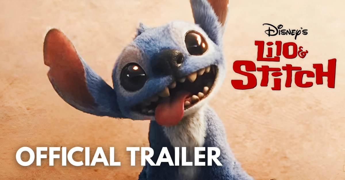 Lilo & Stitch | Official Trailer 2025
